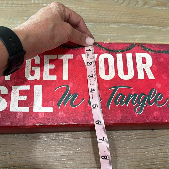 Don’t Get Your Tinsel In A Tangle! Wood Sign - Picture 12 of 12